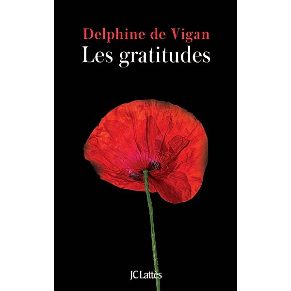 Les gratitudes / Littérature française, Delphine De Vigan