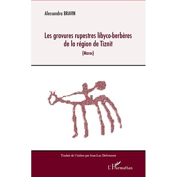 Les gravures rupestres libyco-berbEres de la region de tizni / Hors-collection, Guerra Lisi