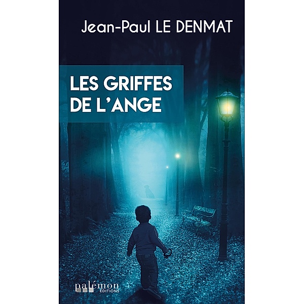 Les griffes de l'ange, Jean-Paul Le Denmat