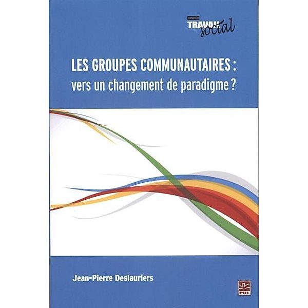 Les groupes communautaires, Jean-Pierre Deslauriers