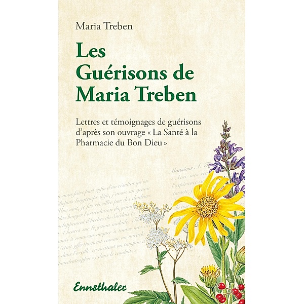 Les Guérisons de Maria Treben, Maria Treben