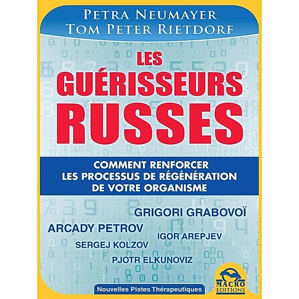 Les Guérisseurs Russes, Petra Neumayer, Tom Peter Rietdorf