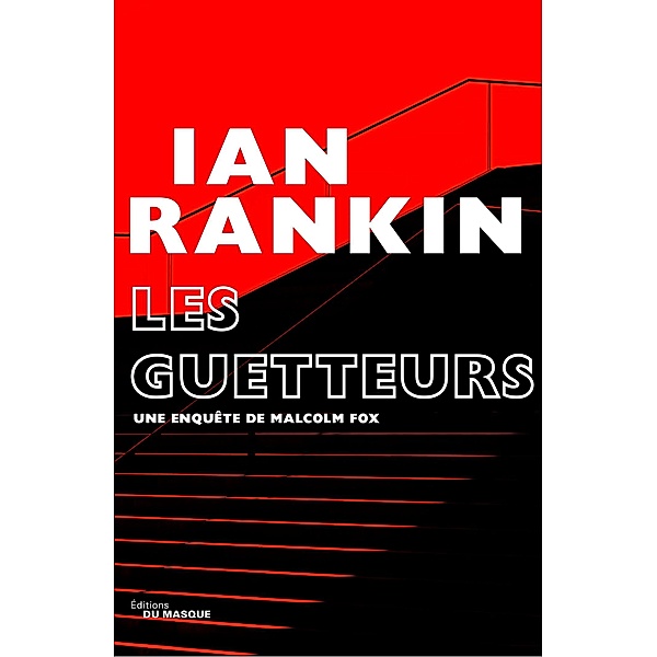 Les guetteurs / Grands Formats, Ian Rankin
