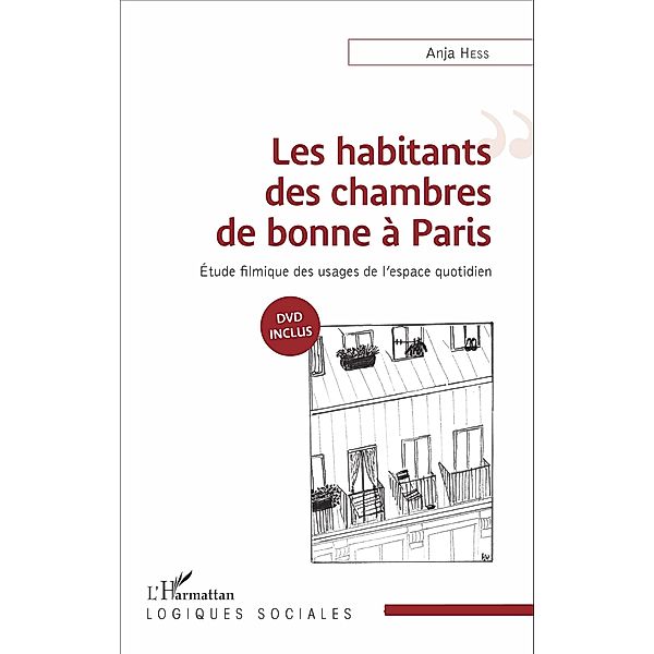 Les habitants des chambres de bonne a Paris, Hess Anja Hess