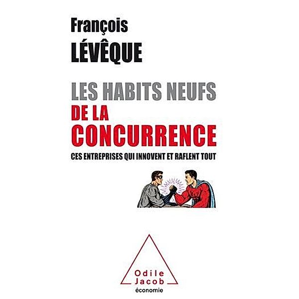 Les Habits neufs de la concurrence, Leveque Francois Leveque