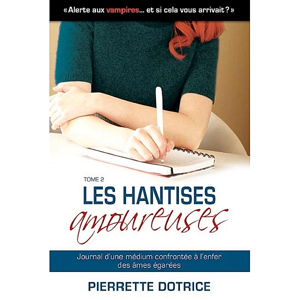 Les Hantises amoureuses 2, Pierrette Dotrice