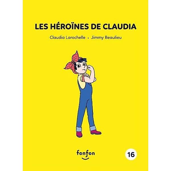 Les heroines de Claudia / Claudia et moi, Claudia Larochelle