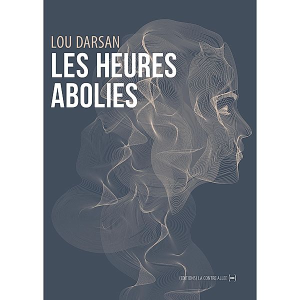 Les Heures abolies, Lou Darsan