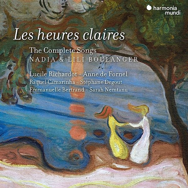 Les Heures Claires (Complete Songs), Lucile Richardot, Anne De Fornel, Degout, Bertrand