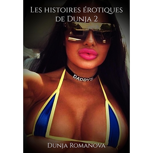 Les histoires érotiques de Dunja 2, Dunja Romanova