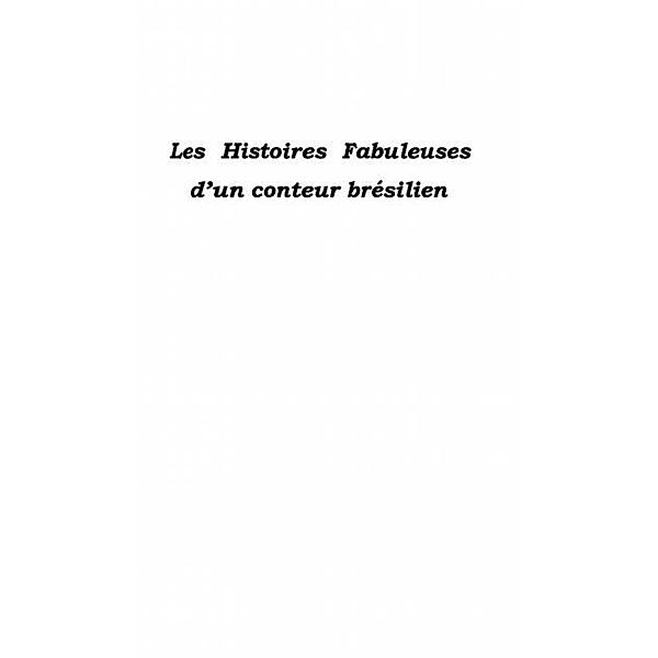 LES HISTOIRES FABULEUSES D'UN CONTEUR BRESILIEN / Hors-collection, Idelette Muzart Fonseca dos Sa