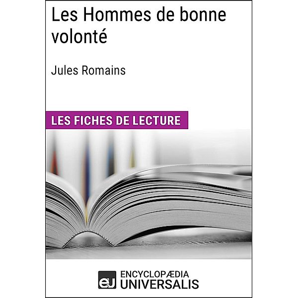 Les Hommes de bonne volonté de Jules Romains, Encyclopaedia Universalis