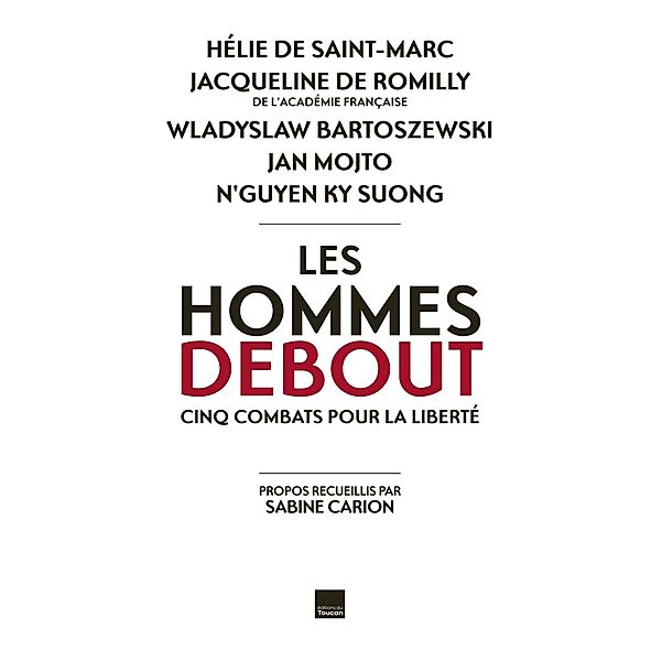 Les hommes debout, Jacqueline De Romilly, Sabine Carion