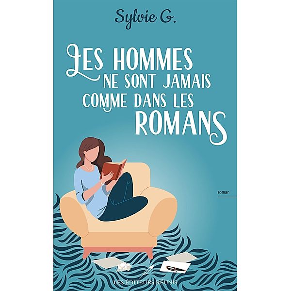 Les hommes ne sont jamais comme dans les romans, G. Sylvie G.