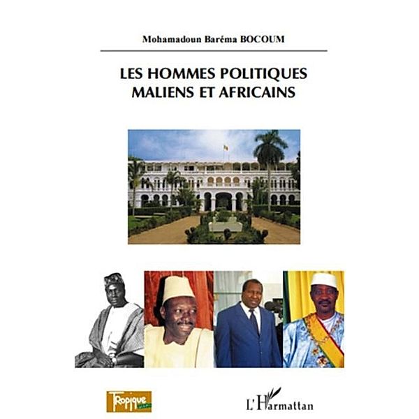 Les hommes politiques maliens et africains / Hors-collection, Mohamadoun Barema Bocoum