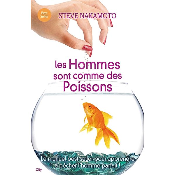 Les hommes sont comme des poissons, Steve Nakamoto