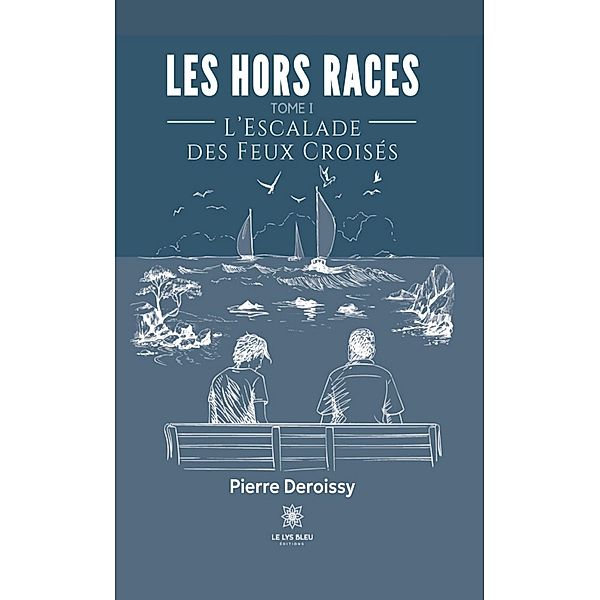 Les hors races - Tome 1, Pierre Deroissy