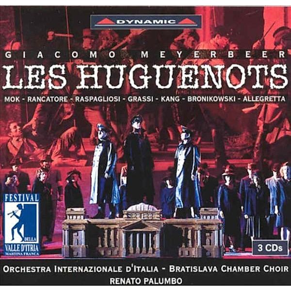 Les Huguenots (Complete Opera), Warren Mok, Desirée Rancatore, Anna
