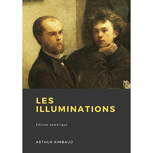 Les Illuminations, Arthur Rimbaud