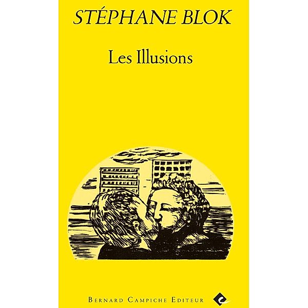 Les Illusions, Stéphane Blok
