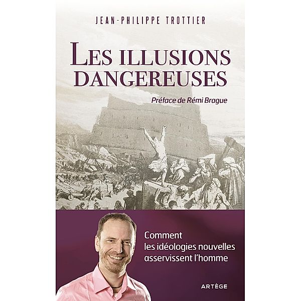 Les illusions dangereuses, Jean-Philippe Trottier