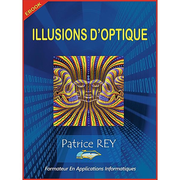 les illusions d'optique, patrice rey