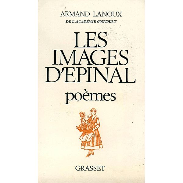 Les images d'Épinal / Littérature Française, Armand Lanoux