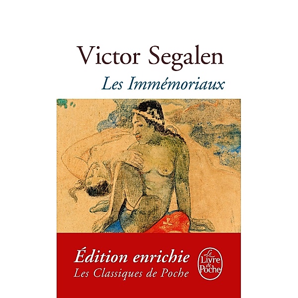 Les Immémoriaux / Classiques, Victor Segalen