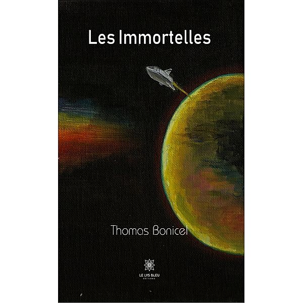 Les Immortelles, Thomas Bonicel