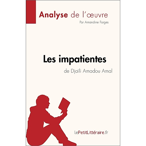 Les impatientes de Djaïli Amadou Amal (Analyse de l'oeuvre), Amandine Farges