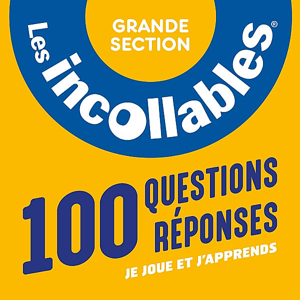 Les Incollables - 3 - Les Incollables, Grande section de maternelle