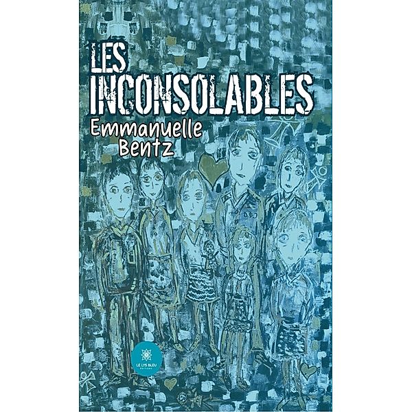 Les inconsolables, Emmanuelle Bentz