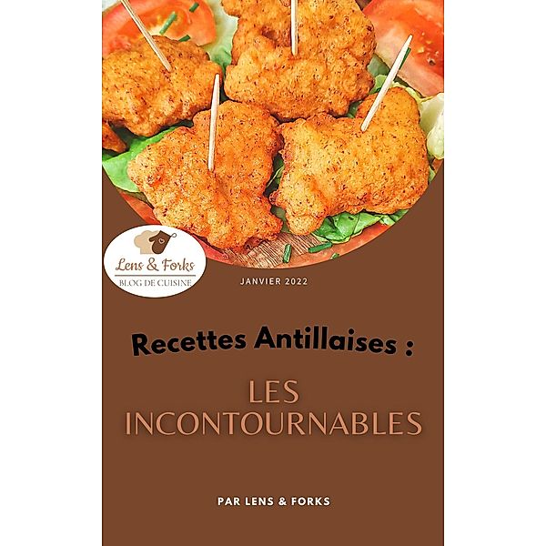 Les incontournables de la cuisine Antillaise / La cuisine Antillaise Bd.1, Lens & Forks