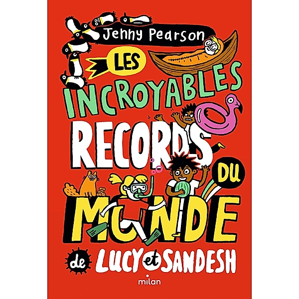 Les incroyables records du monde de Lucy et Sandesh / Littérature 10-14 ans, Jenny Pearson