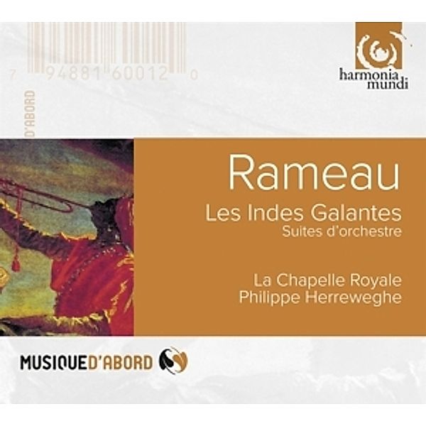 Les Indes Galantes (Orch.Suite, Herreweghe, Chapelle Royale