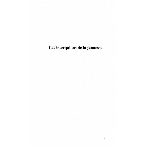 LES INSCRIPTIONS DE LA JEUNESSE / Hors-collection, Vulbeau Alain