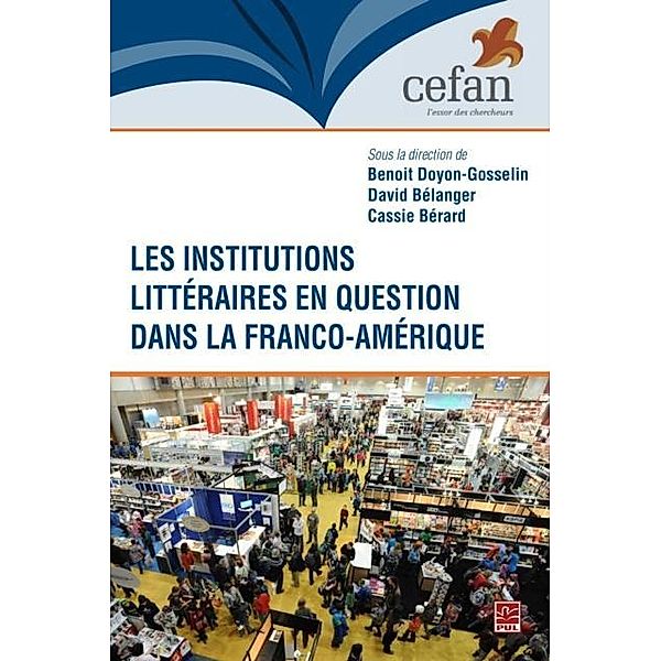 Les institutions litteraires en question dans Franco-Amerique, Collectif Collectif