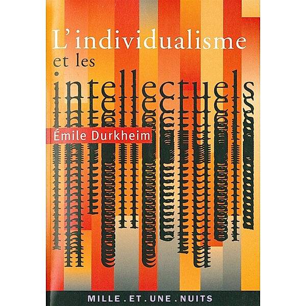 Les intellectuels et l'individualisme / La Petite Collection, Emile Durkheim