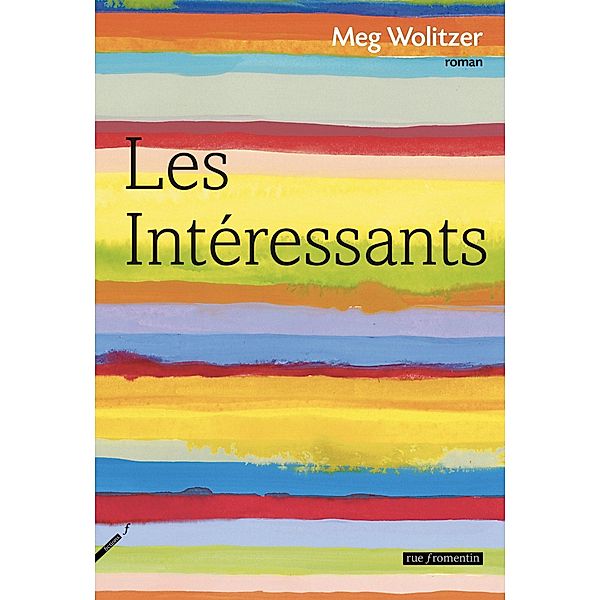 Les Intéressants, Meg Wolitzer