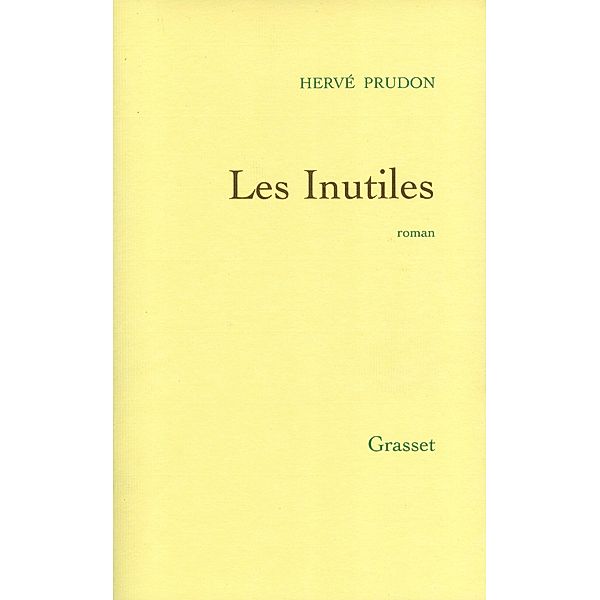 Les inutiles / Littérature Française, Hervé Prudon