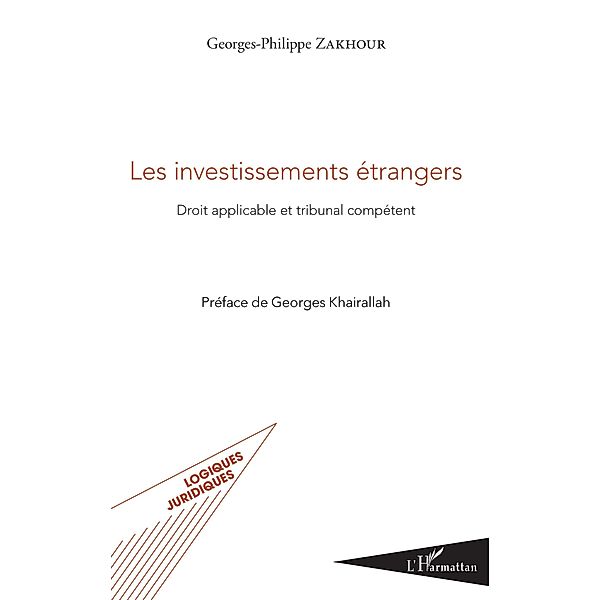 Les investissements étrangers, Zakhour Georges-Philippe Zakhour