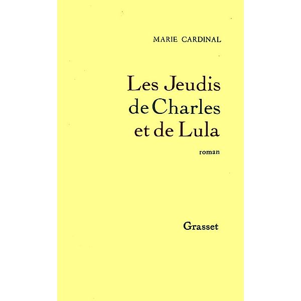 Les jeudis de Charles et Lula / Littérature, Marie Cardinal