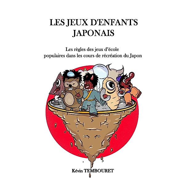 Les jeux d'enfants japonais, Kevin Tembouret