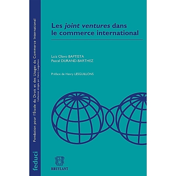 Les joint ventures dans le commerce international, Luiz Olavo Baptista, Pascal Durand-Barthez