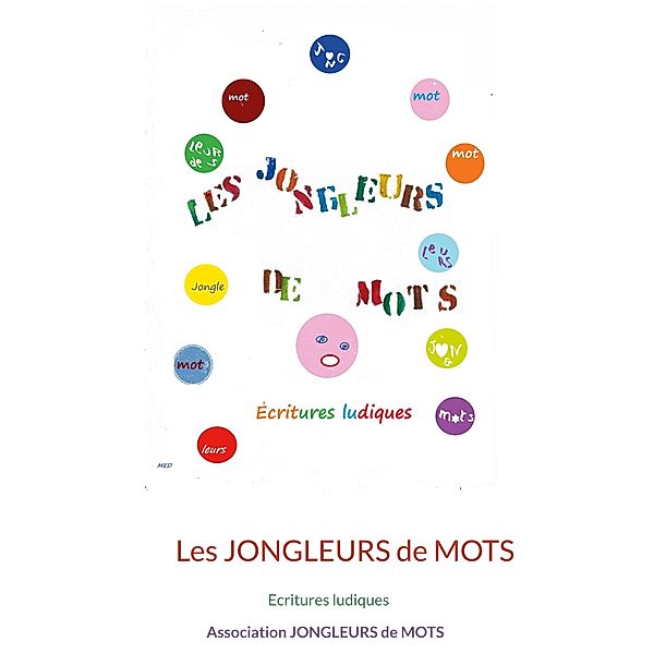 Les jongleurs de mots, Association Jongleurs de Mots