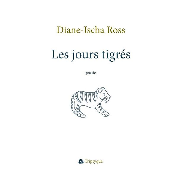 Les jours tigres, Ross Diane-Ischa Ross