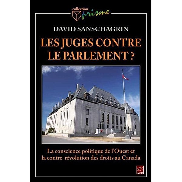 Les juges contre le parlement?, David Sanschagrin David Sanschagrin
