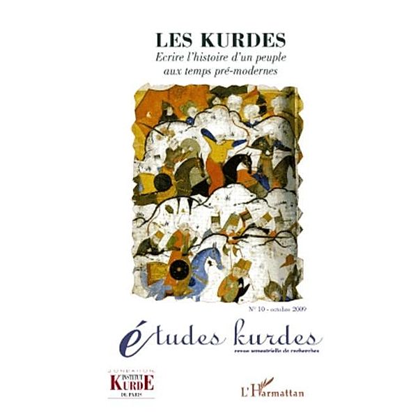 Les kurdes - ecrire l'histoire d'un peuple aux temps pre-mod / Hors-collection, Boris James