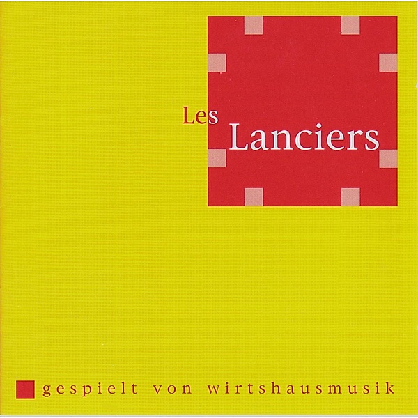 Les Lanciers, Wirtshausmusik