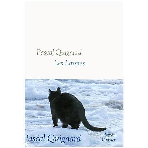 Les larmes, Pascal Quignard